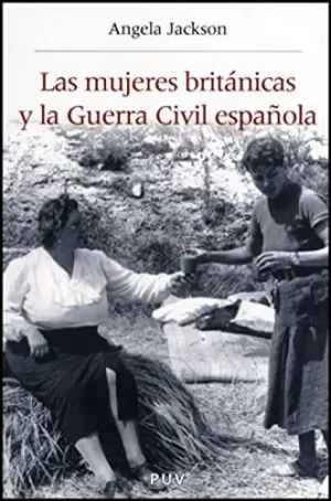 Mujeres Britanicas y la Guerra Civil Española