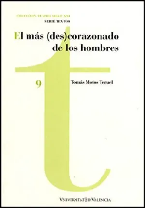 EL MAS ( DES ) CORAZONADO DE LOS HOMBRES
