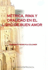 METRICA, RIMA Y ORALIDAD EN EL LIBRO DE BUEN AMOR