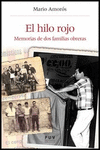 EL HILO ROJO: MEMORIAS DE DOS FAMILIAS OBRERAS (+ CD)