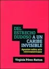 DEL ESTRECHO DUDOSO A UN CARIBE INVISIBLE: APUNTES SOBRE ARTE CENTROAMERICANO