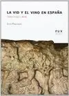 LA VID Y EL VINO EN ESPAÑA: <BR>