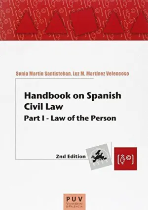 HANDBOOK ON SPANISH CIVIL LAW: PART I. LAW OF THE PERSON