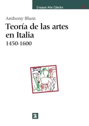 TEORÍA DE LAS ARTES EN ITALIA, 1450-1600