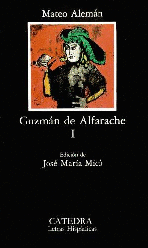 GUZMÁN DE ALFARACHE, I