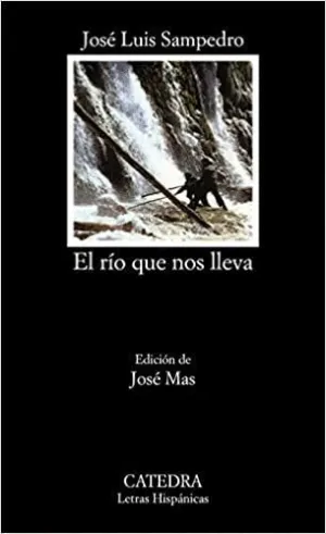 EL RÍO QUE NOS LLEVA EL RÍO QUE NOS LLEVA