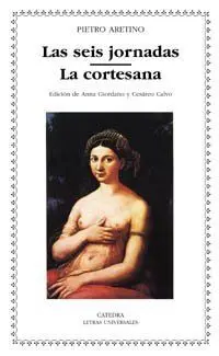 LAS SEIS JORNADAS; LA CORTESANA