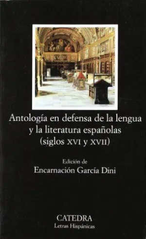 ANTOLOGÍA EN DEFENSA DE LA LENGUA Y LITERATURA ESPAÑOLAS