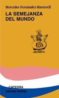 LA SEMEJANZA DEL MUNDO LA SEMEJANZA DEL MUNDO