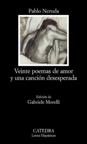 VEINTE POEMAS DE AMOR Y UNA CANCIÓN DESESPERADA
