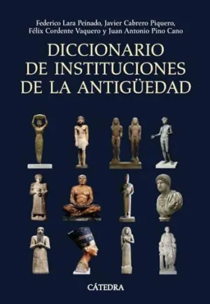 DICCIONARIO DE INSTITUCIONES DE LA ANTIGÜEDAD DICCIONARIO DE INSTITUCIONES DE LA ANTIGÜEDAD