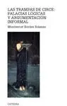 LAS TRAMPAS DE CIRCE : FALACIAS LÓGICAS Y ARGUMENTACIÓN INFORMAL