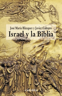 ISRAEL Y LA BIBLIA : <BR>