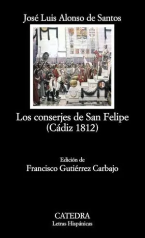 LOS CONSERJES DE SAN FELIPE (CÁDIZ 1812)
