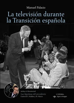 LA TELEVISION DURANTE LA TRANSICION ESPAÑOLA