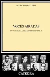 VOCES AIRADAS : LA OTRA CARA DE LA GENERACIÓN DEL 27