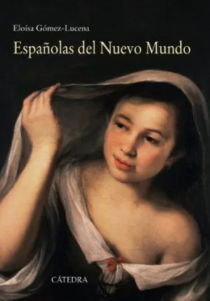 ESPAÑOLAS DEL NUEVO MUNDO