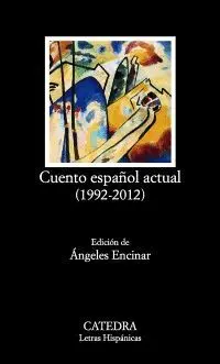 CUENTO ESPAÑOL ACTUAL, 1992-2012