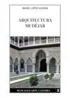 ARQUITECTURA MUDÉJAR<BR>