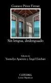 SIN LENGUA, DESLENGUADO