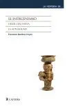 EL INDIGENISMO DESDE 1492 HASTA LA ACTUALIDAD EL INDIGENISMO DESDE 1492 HASTA LA ACTUALIDAD