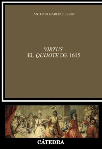 VIRTUS: EL ´QUIJOTE´ DE 1615