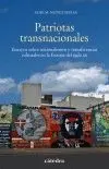 PATRIOTAS TRANSNACIONALES: ENSAYOS SOBRE NACIONALISMOS Y TRANSFERENCIAS CULTURALES EN LA EUROPA DEL