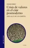CRISIS DE VALORES EN EL CINE POSMODERNO (MÁS ALLÁ DE LOS LÍMITES)