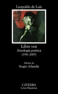 LIBRE VOZ: ANTOLOGÍA POÉTICA (1941-2005)