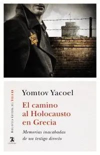 EL CAMINO AL HOLOCAUSTO EN GRECIA: <BR>