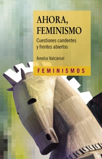 AHORA, FEMINISMO. <BR>