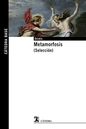 METAMORFOSIS (SELECCIÓN)