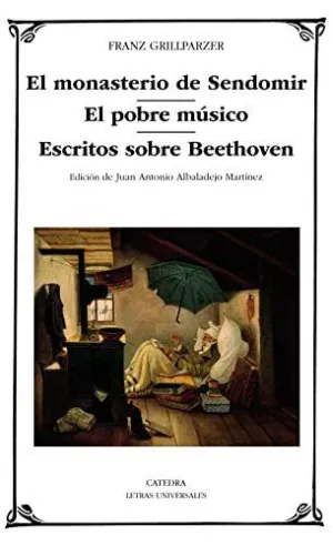 EL MONASTERIO DE SENDOMIR - EL POBRE MÚSICO - ESCRITOS SOBRE BEETHOVEN