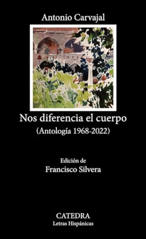 NOS DIFERENCIA EL CUERPO. (ANTOLOGÍA 1968-2022)