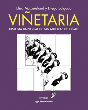 VIÑETARIA. HISTORIA UNIVERSAL DE LAS AUTORAS DE CÓMIC