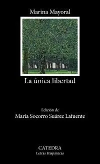 LA ÚNICA LIBERTAD