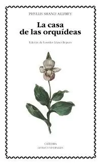 LA CASA DE LAS ORQUÍDEAS