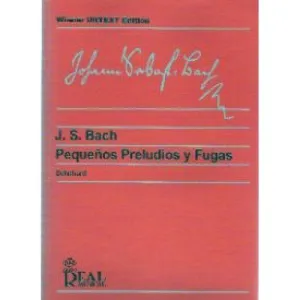 PEQUEÑOS PRELUDIOS Y FUGAS. URTEXT