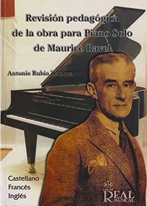 Revision Pedagogica de la Obra para Piano Solo de Maurice Ravel