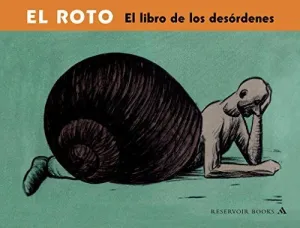 EL ROTO (EL LIBRO DE LOS DESORDENES) EL ROTO (EL LIBRO DE LOS DESORDENES)