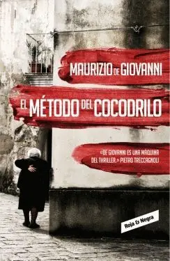 EL MÉTODO DEL COCODRILO (INSPECTOR GIUSEPPE LOJACONO 1) EL MÉTODO DEL COCODRILO (INSPECTOR GIUSEPPE LOJACONO 1)