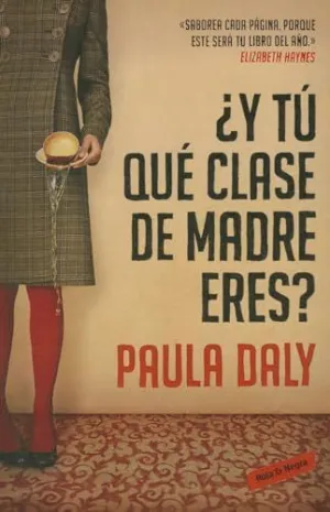 Y TU QUE CLASE DE MADRE ERES ?