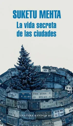 LA VIDA SECRETA DE LAS CIUDADES LA VIDA SECRETA DE LAS CIUDADES