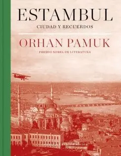 ESTAMBUL: CIUDAD Y RECUERDOS ESTAMBUL: CIUDAD Y RECUERDOS
