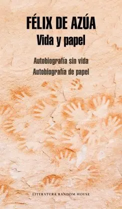 VIDA Y PAPEL: AUTOBIOGRAFÍA SIN VIDA - AUTOBIOGRAFÍA DE PAPEL