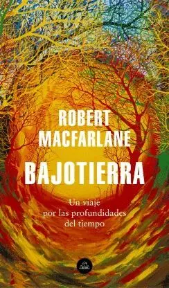 BAJOTIERRA: UN VIAJE POR LAS PROFUNDIDADES DEL TIEMPO