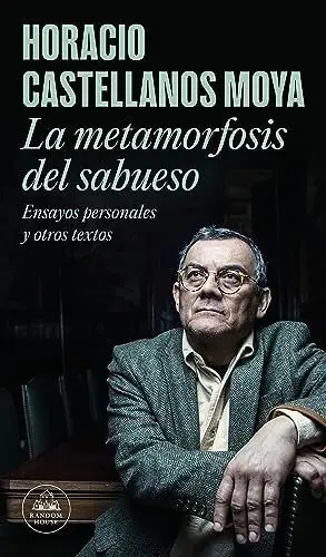 LA METAMORFOSIS DEL SABUESO. ENSAYOS PERSONALES Y OTROS TEXTOS