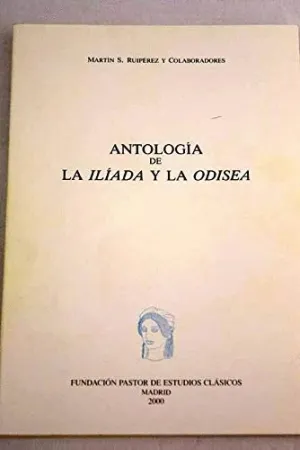 ANTOLOGÍA DE LA ILÍADA Y LA ODISEA