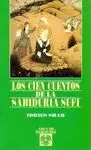 LOS CIEN CUENTOS DE LA SABIDURIA SUFI LOS CIEN CUENTOS DE LA SABIDURIA SUFI
