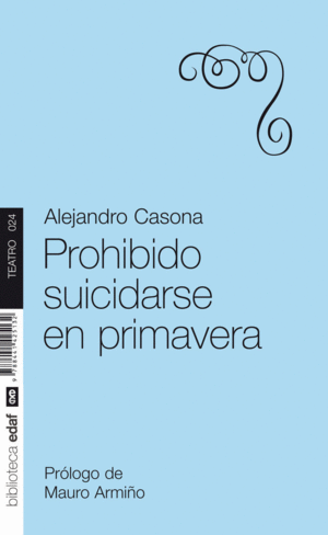 PROHIBIDO SUICIDARSE EN PRIMAVERA